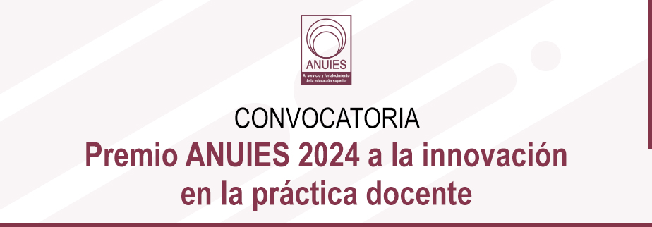 Premio ANUIES 2024 a la innovación en la práctica docente